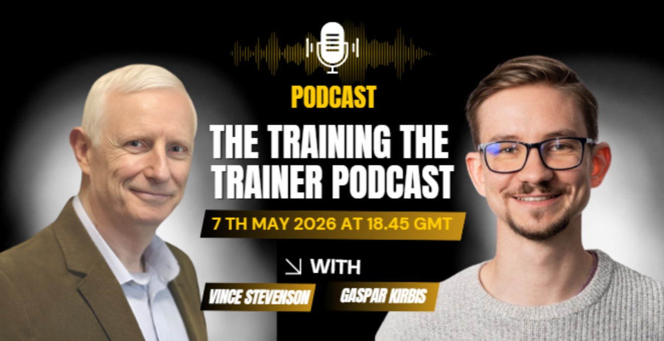 Training the Trainer Podcast with Vince Stevenson