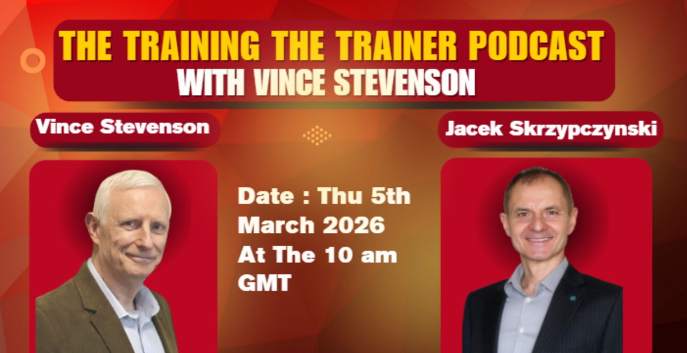 Training the Trainer Podcast with Vince Stevenson and Jacek S.